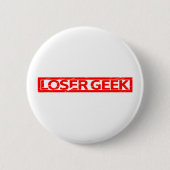 Loser Geek Stamp Ronde Button 5,7 Cm (Voorkant)