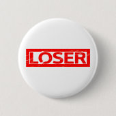 Loser Stamp Ronde Button 5,7 Cm (Voorkant)