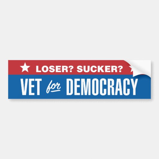 Loser? Sucker? Veteran voor Democratie Bumpersticker (Voorkant)