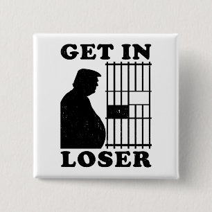 Loser Trump White House Karen for Prison Magnet Vierkante Button 5,1 Cm