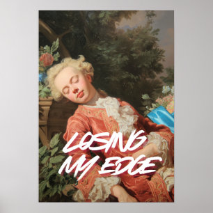 "Losing My Edge" Kunstposter Poster