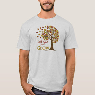 Loslaten en bomen kweken t-shirt