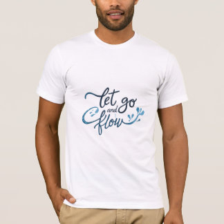Loslaten en stromen t-shirt
