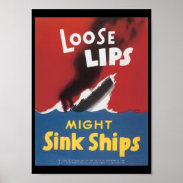 Losse Lips Sink verscheept Tweede Wereldoorlog Poster