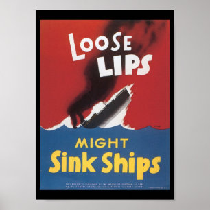 Losse Lips Sink verscheept Tweede Wereldoorlog Poster