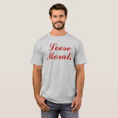 Losse Morals T-shirt (Voorkant volledig)