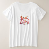 Lost and Loving It Grote Maat T-shirt (Design achterkant)