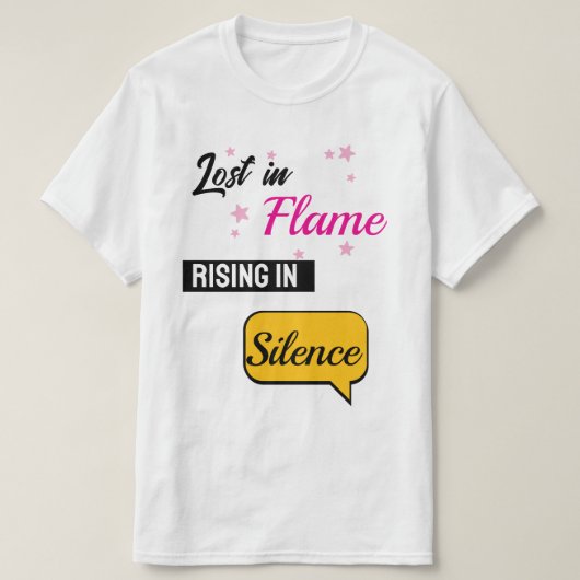 Lost in Flame Rising in Silence T-shirt (Design voorkant)