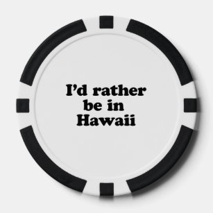 Lot De Jeton De Poker Je préférerais être à Hawaï