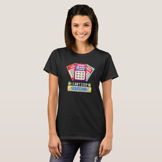 Lottery I Can't Stop Scratching Scratch Off Lotter T-shirt (Voorkant volledig)