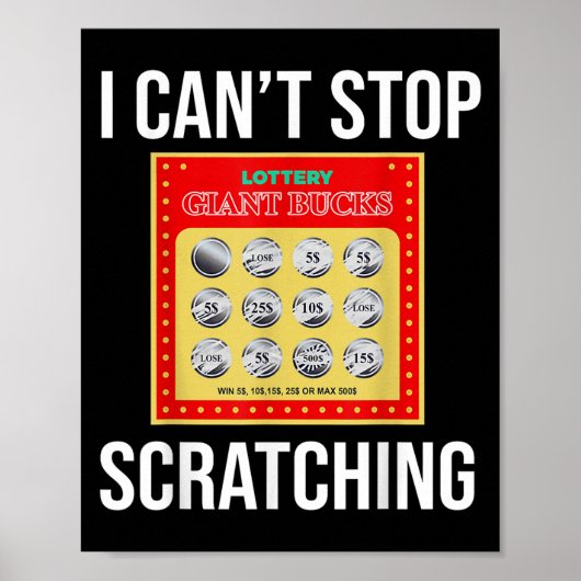 Lottery I Can't Stop Scratching - Scratch Ticket Poster (Voorkant)