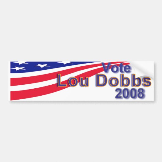 Lou Dobbs 2008 Bumpersticker (Voorkant)