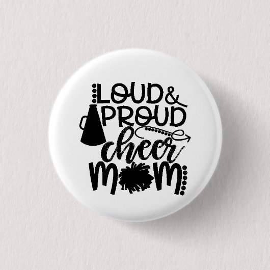 *LOUD EN PROUD CHEER MOM** RONDE BUTTON 3,2 CM (Voorkant)