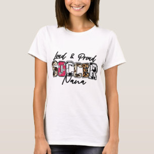 Loud en proud Soccer Nana T-shirt