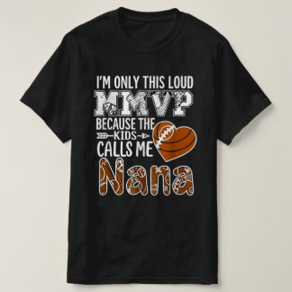 Loud football nana design - football grandma shirt