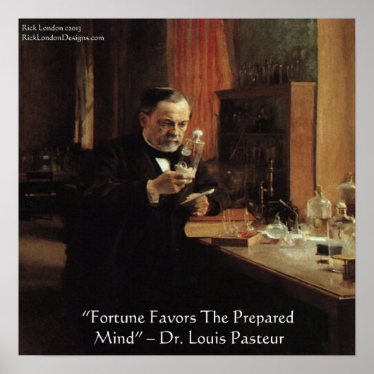 Louis Pasteur "Fortuin" Wijsheid Quote Poster (Voorkant)