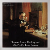 Louis Pasteur "Fortune" Wisdom Quote Poster (Devant)