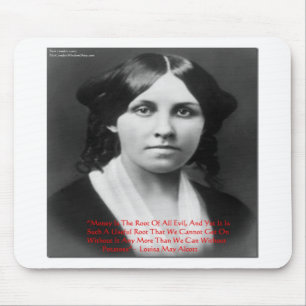 Louisa May Alcott "Geld Kwaad" Wijsheid Citaat Cad Muismat
