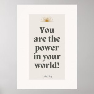 Louise Hay - Jij bent de kracht in jouw wereld Poster