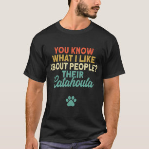 Louisiana Catahoula Leopard Dog Je weet wat ik Li T-shirt