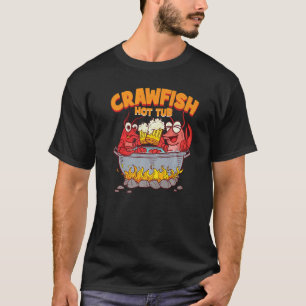 Louisiana Crawfish Boil Hot Tub Cajun T-shirt