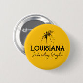 Louisiana zaterdag  Mosquito Button (Voorkant /achterkant)