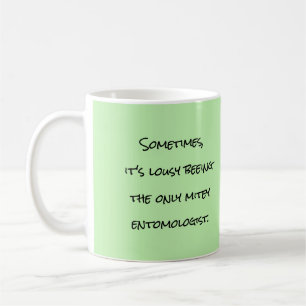 Lousy Beeing Mitey Entomologist Mug par RoseWrites
