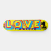 LOVE 1 ANOTHER  7 3/4" Planche de Skateboard (Horz)