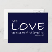 Love (1 John 4:19) Carte postale (Devant / Derrière)