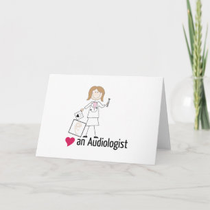 Love An Audiologist Kaart