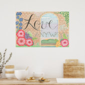 Love Anyway Floral Poster (Cuisine)