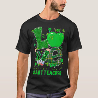 LOVE Art Teacher Apple Pencil St Patricks Day Sham T-shirt