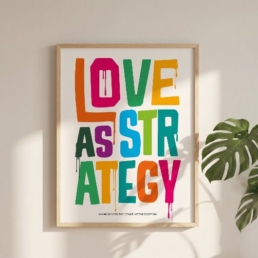 Love As Strategy Poster – Typography Wall Print