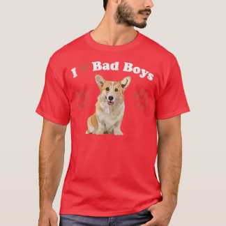Love Bad Boys Funny Male Corgi Puppy Dog Mom Jok T-shirt