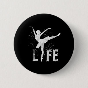 Love Ballet Life T Shirt Dansers Geschenken Dansba Ronde Button 5,7 Cm