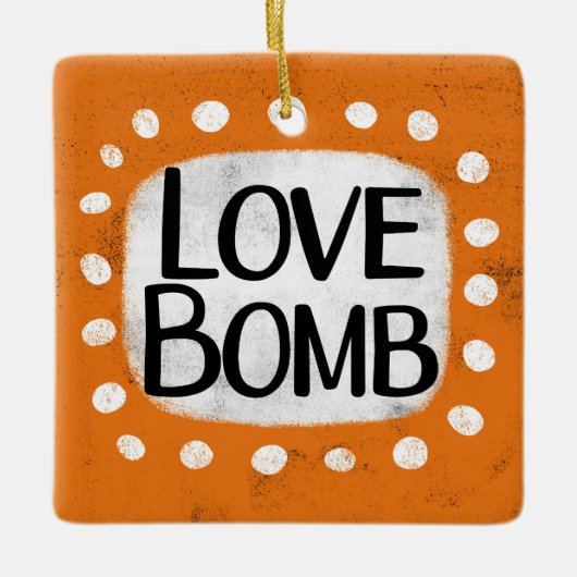 Love Bomb Ornament (Voorkant)