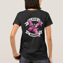 Love Bomber Pilot Pink Front & Back T-shirt