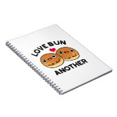 Love Bun Weer een grappigheidspun Notitieboek (Rechterzijde)