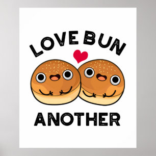 Love Bun Weer een grappigheidspun Poster