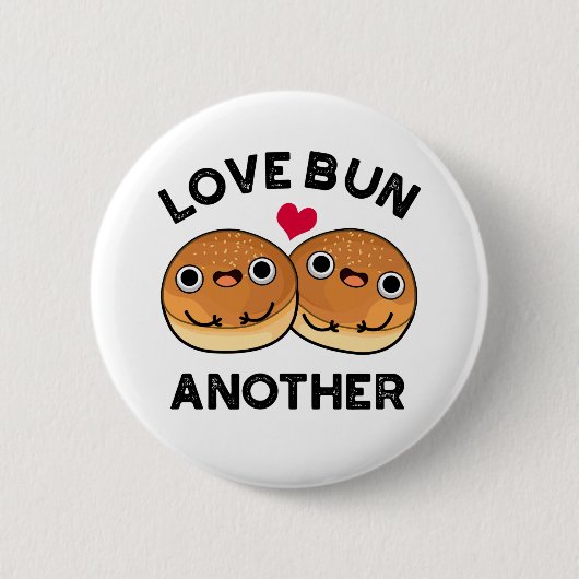 Love Bun Weer een grappigheidspun Ronde Button 5,7 Cm (Voorkant)
