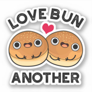 Love Bun Weer een grappigheidspun Sticker