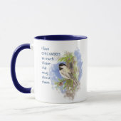 Love CHICKADEES tellement je me plais Citer Mug (Gauche)