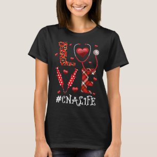 Love CNA Life Heart Nursing Lover Valentijn Day T-shirt