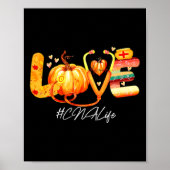 Love Cna Life Pumpkin Herfst Autumn Thanksgiving N Poster (Voorkant)