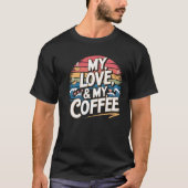 Love Coffee Typographie T-shirt Design (Devant)