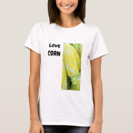 Love Corn quote T-shirt