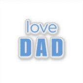 Love Dad Baby Boy Sticker (Devant)