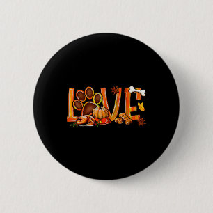 Love Dog Paw Print Turkije pompoen Herfst Herfst d Ronde Button 5,7 Cm