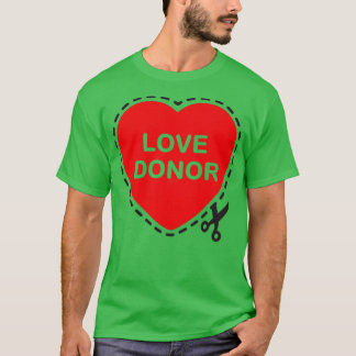 Love Donor T-shirt