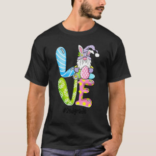 Love Easter 2e Grade Gnomes Teacher Bunny Happy E T-shirt